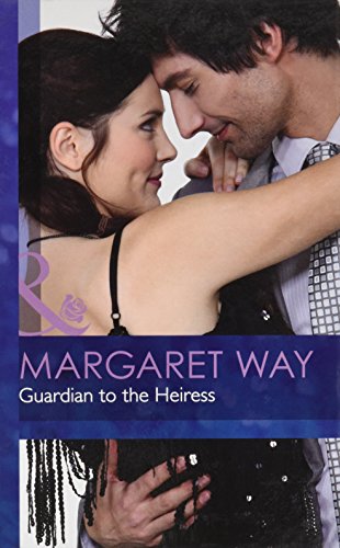Guardian to the Heiress (9780263234374) by Way, Margaret