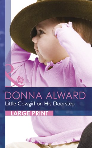 9780263236781: Little Cowgirl on His Doorstep