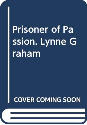 Prisoner of Passion. Lynne Graham (9780263237306) by [???]