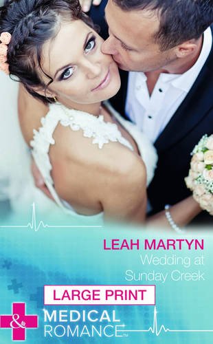 Beispielbild fr Wedding at Sunday Creek (Mills & Boon Medical Romance) zum Verkauf von WorldofBooks