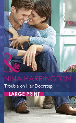 Stock image for Trouble on Her Doorstep (Harlequin Kiss) for sale by WorldofBooks