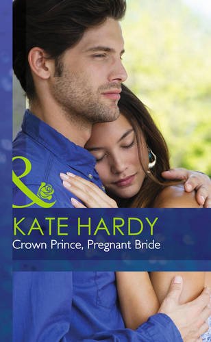 9780263242836: Crown Prince, Pregnant Bride (Mills & Boon Hardback Romance)