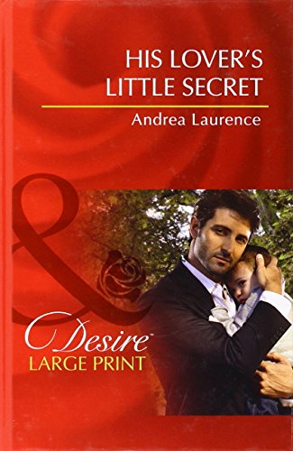9780263244274: His Lover's Little Secret