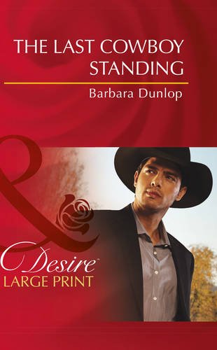 9780263244298: The Last Cowboy Standing