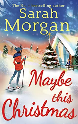 9780263245653: Maybe This Christmas: A sexy small-town single parent festive romance full of love and friendship. Perfect to curl up with in winter!