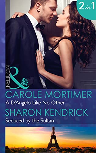 Stock image for A D'Angelo Like No Other: A D'Angelo Like No Other / Seduced by the Sultan (Mills & Boon Modern) for sale by Goldstone Books
