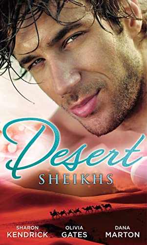 Stock image for Desert Sheikhs: Monarch of the Sands / To Tame a Sheikh / Sheikh Protector for sale by Goldstone Books