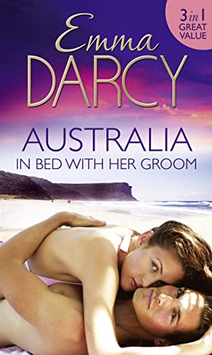 Imagen de archivo de Australia: In Bed with Her Groom: Mischief and Marriage / a Marriage Betrayed / Bride of His Choice a la venta por WorldofBooks
