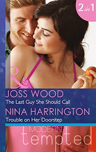 Stock image for The Last Guy She Should Call: The Last Guy She Should Call / Trouble on Her Doorstep for sale by WorldofBooks
