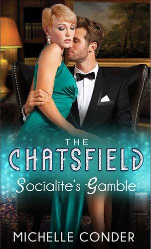 Beispielbild fr Socialite's Gamble (Mills & Boon Special Releases): Book 3 (The Chatsfield) zum Verkauf von WorldofBooks