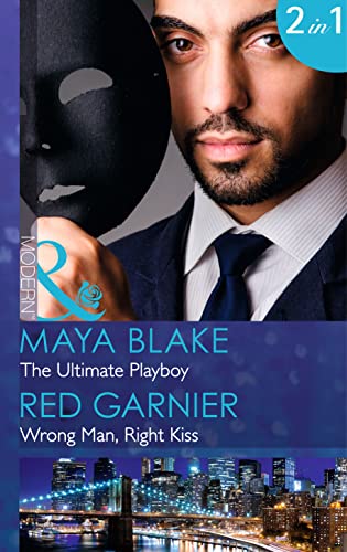 Beispielbild fr The Ultimate Playboy: The Ultimate Playboy / Wrong Man, Right Kiss (Mills & Boon Modern) (The 21st Century Gentleman's Club, Book 1) zum Verkauf von AwesomeBooks