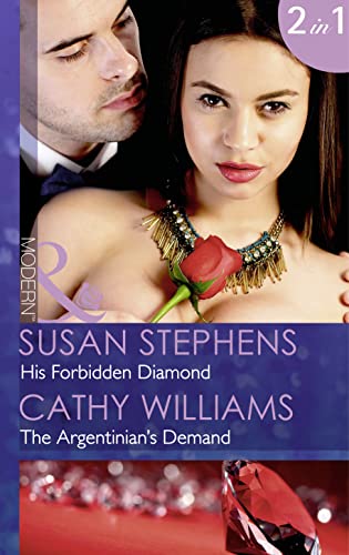 9780263246711: His Forbidden Diamond: His Forbidden Diamond / The Argentinian's Demand (Mills & Boon Modern) (The Skavanga Diamonds, Book 4)