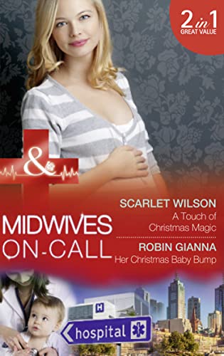 Beispielbild fr A Touch of Christmas Magic (Midwives On-Call at Christmas - Book 1): A Touch of Christmas Magic (Midwives On-Call at Christmas, Book 1) / Her . Bump (Midwives On-Call at Christmas, Book 2) zum Verkauf von WorldofBooks