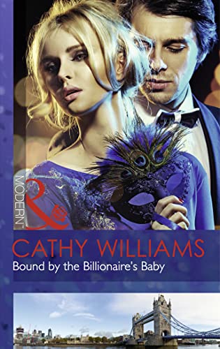 9780263248869: Bound By The Billionaire's Baby: Book 10