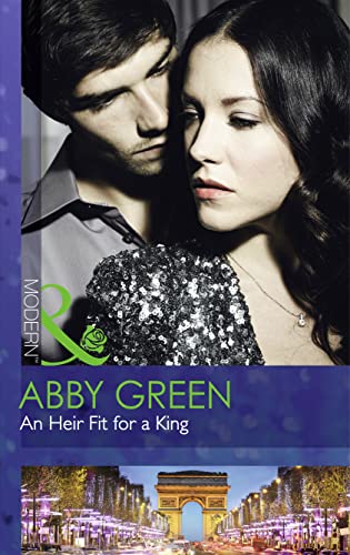 9780263249163: An Heir Fit For A King: Book 14 (One Night With Consequences)