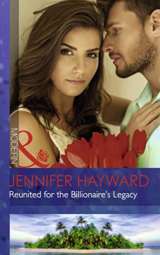 Stock image for Reunited for the Billionaire's Legacy: Book 2 (The Tenacious Tycoons) for sale by WorldofBooks