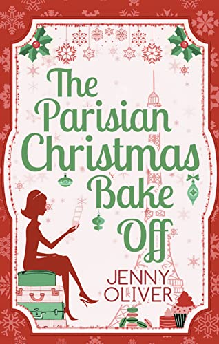 Imagen de archivo de The Parisian Christmas Bake Off a la venta por Better World Books