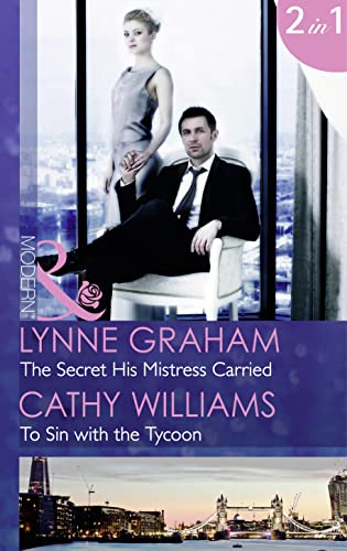 9780263250442: The Secret His Mistress Carried: The Secret His Mistress Carried / To Sin with the Tycoon (Mills & Boon Modern) (The Chatsfield, Book 9)