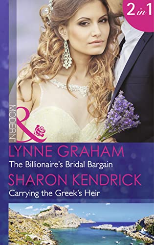 Stock image for The Billionaire's Bridal Bargain / Carrying the Greek's Heir for sale by MusicMagpie