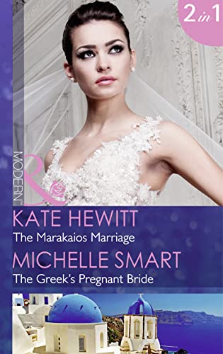 Stock image for The Marakaios Marriage: The Marakaios Marriage / The Greek's Pregnant Bride (Mills & Boon Modern) (The Marakaios Brides, Book 1) for sale by AwesomeBooks