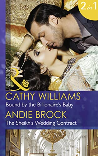 Beispielbild fr Bound By The Billionaires Baby: Bound by the Billionaires Baby / The Sheikhs Wedding Contract (Mills and Boon Modern) (One Night With Consequences, Book 10) zum Verkauf von Reuseabook