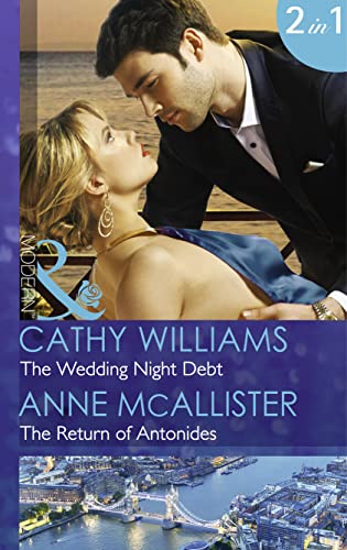 9780263250824: The Wedding Night Debt / The Return of Antonides