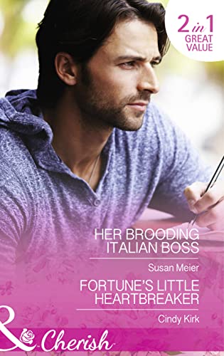 Beispielbild fr Her Brooding Italian Boss: Her Brooding Italian Boss / Fortune's Little Heartbreaker (Cherish) zum Verkauf von AwesomeBooks