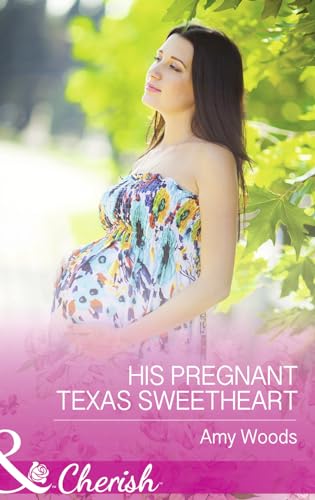 Stock image for His Pregnant Texas Sweetheart: Book 1 (Peach Leaf, Texas) for sale by WorldofBooks