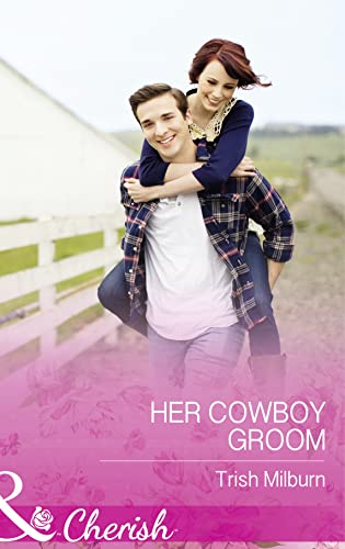 Stock image for Her Cowboy Groom: Book 5 (Blue Falls, Texas) for sale by WorldofBooks