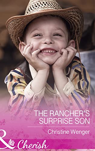 Stock image for The Rancher's Surprise Son (Gold Buckle Cowboys - Book 4) for sale by WorldofBooks