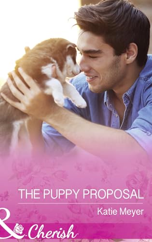 Beispielbild fr The Puppy Proposal (Mills & Boon Cherish) zum Verkauf von WorldofBooks