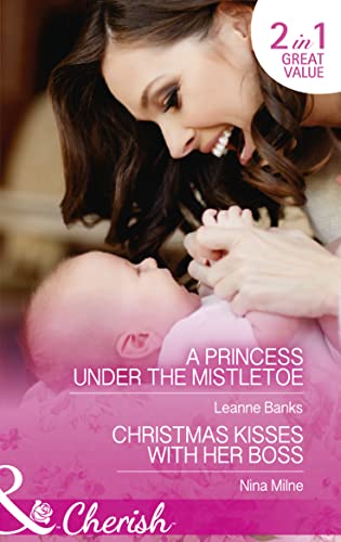 Stock image for A Princess Under The Mistletoe (Cherish) for sale by AwesomeBooks