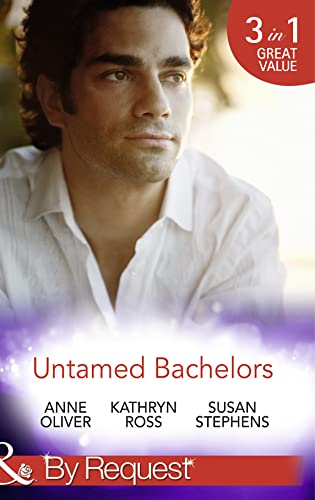 9780263252149: Untamed Bachelors: When He Was Bad... / Interview with a Playboy / The Shameless Life of Ruiz Acosta