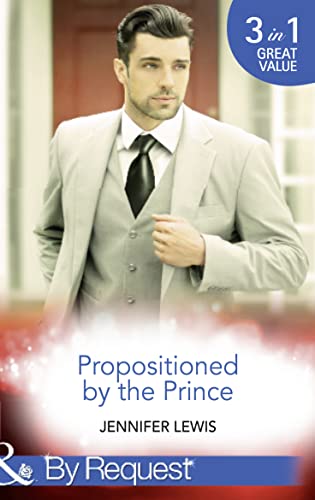 Beispielbild fr Propositioned By The Prince: The Prince's Pregnant Bride (Royal Rebels, Book 1) / At His Majesty's Convenience (Royal Rebels, Book 2) / Claiming His Royal Heir (Royal Rebels, Book 3) zum Verkauf von WorldofBooks