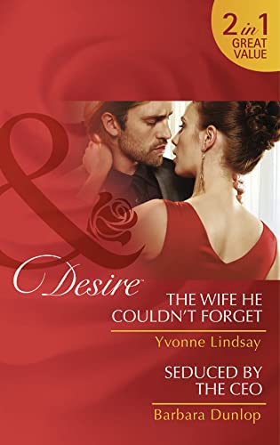 9780263252668: The Wife He Couldn't Forget: The Wife He Couldn't Forget / Seduced by the CEO