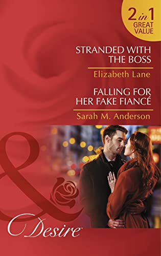 Imagen de archivo de Stranded with the Boss / Falling for Her Fake Fianc : Stranded with the Boss (Billionaires and Babies, Book 63) / Falling for Her Fake Fianc (the Beaumont Heirs, Book 5) a la venta por WorldofBooks
