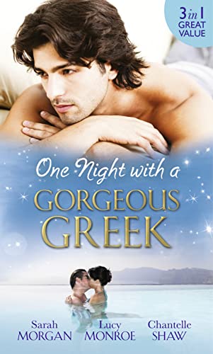 Beispielbild fr One Night with a Gorgeous Greek: Doukakis's Apprentice / Not Just the Greek's Wife / After the Greek Affair zum Verkauf von WorldofBooks