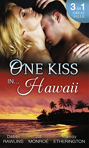 Imagen de archivo de One Kiss in. Hawaii: Second Time Lucky / Wet and Wild / Her Private Treasure a la venta por WorldofBooks