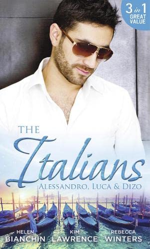 Beispielbild fr The Italians: Alessandro, Luca & Dizo: Alessandro's Prize / In a Storm of Scandal / Italian Groom, Princess Bride zum Verkauf von WorldofBooks