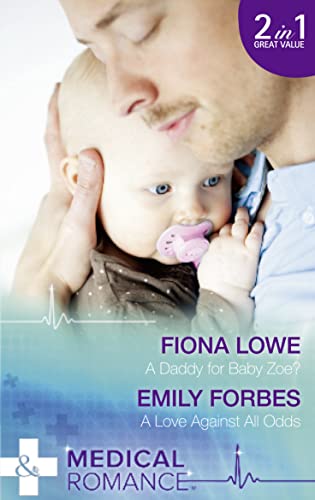 Beispielbild fr A Daddy For Baby Zoe?: A Daddy for Baby Zoe? / a Love Against All Odds zum Verkauf von WorldofBooks