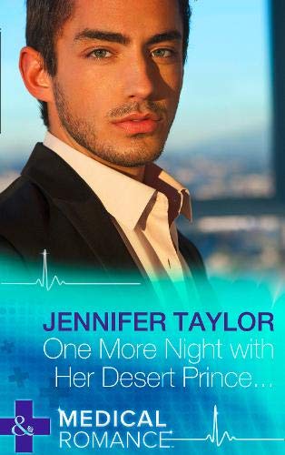 9780263254693: One More Night With Her Desert Prince... (Mills & Boon Medical)