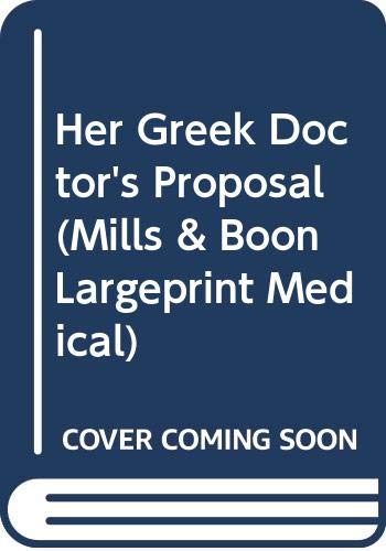 Beispielbild fr Her Greek Doctor's Proposal zum Verkauf von Better World Books