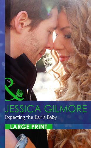 Stock image for Expecting the Earl's Baby (Summer Weddings - Book 1) (Mills & Boon Largeprint Romance) for sale by WorldofBooks