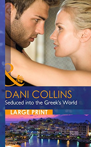 9780263256840: Seduced Into The Greek's World (Mills & Boon Largeprint Romance)