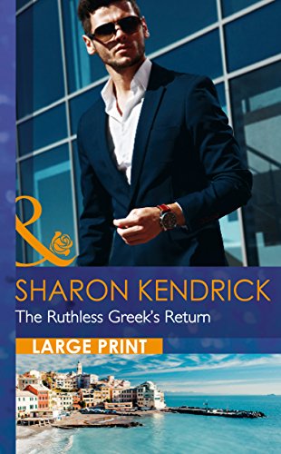 9780263256925: The Ruthless Greek's Return