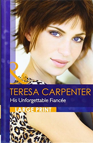 Stock image for His Unforgettable Fiancee (Mills & Boon Largeprint Romance) for sale by Better World Books