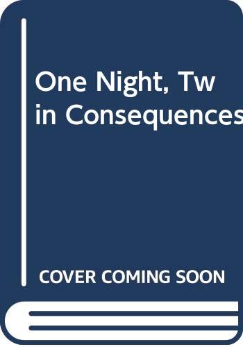 Stock image for One Night, Twin Consequences for sale by Goldstone Books