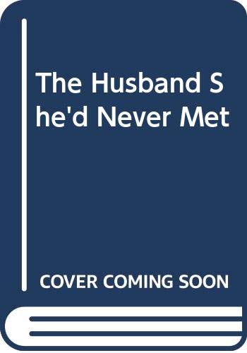 Beispielbild fr The Husband She'd Never Met zum Verkauf von Better World Books