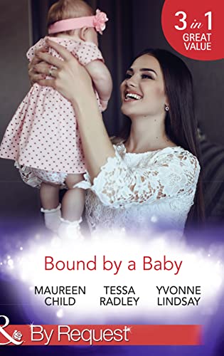 Beispielbild fr Bound By A Baby: Have Baby, Need Billionaire (Billionaires and Babies, Book 12) / The Boss's Baby Affair (Billionaires and Babies, Book 13) / The Pregnancy Contract (By Request) zum Verkauf von AwesomeBooks