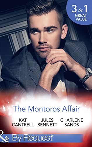 Stock image for The Montoros Affair : The Princess and the Player (Dynasties: the Montoros) / Maid for a Magnate (Dynasties: the Montoros) / a Royal Temptation (Dynasties: the Montoros) for sale by Better World Books Ltd